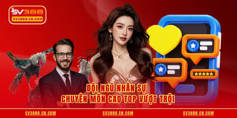 Đội ngũ nhân sự chuyên môn cao top vượt trội