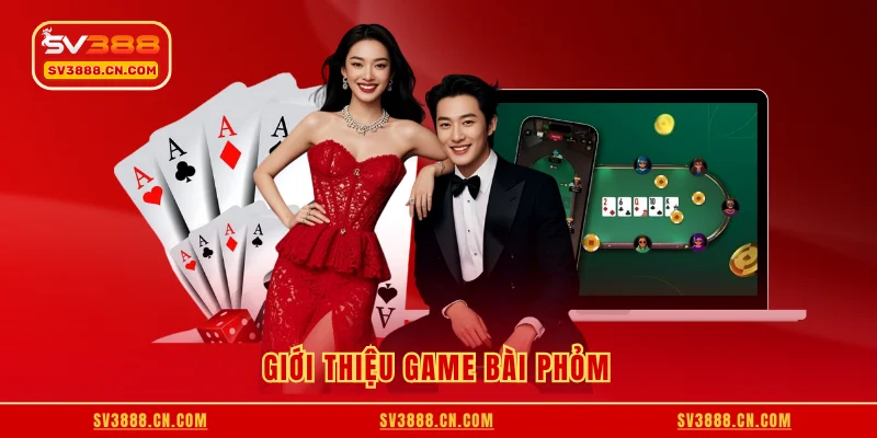 Giới thiệu game bài phỏm